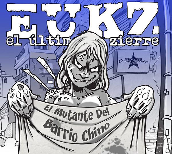 EUKZ - El Mutante del Barrio Chino