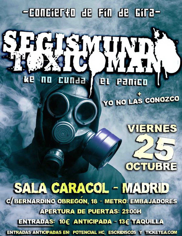 Cartel fin de gira Segismundo Toxicómano 2013 Madrid