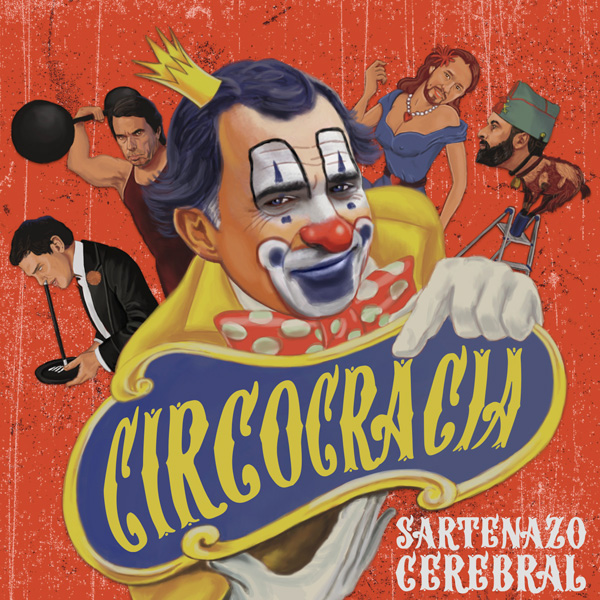 Portada de Circocracia - Sartenazo Cerebral