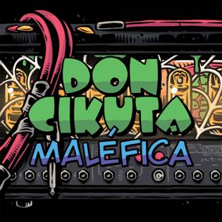 Don Cikuta - Maléfica