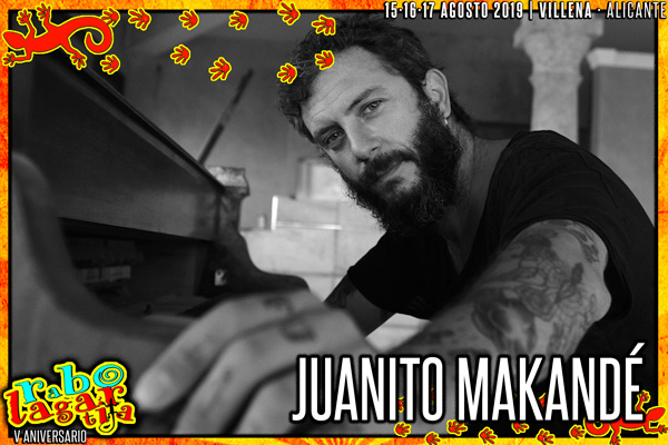 Juanito Makande - Festival Rabolagartija