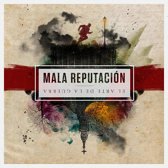 Mala Reputación - El Arte de la Guerra