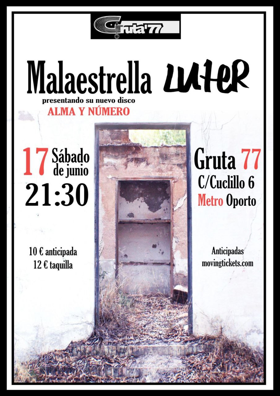 Malaestrella Luter Gruta 77 Madrid