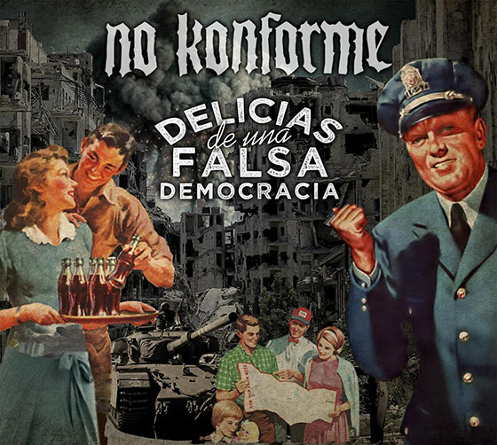 No Konforme - Delicias de una falsa democracia