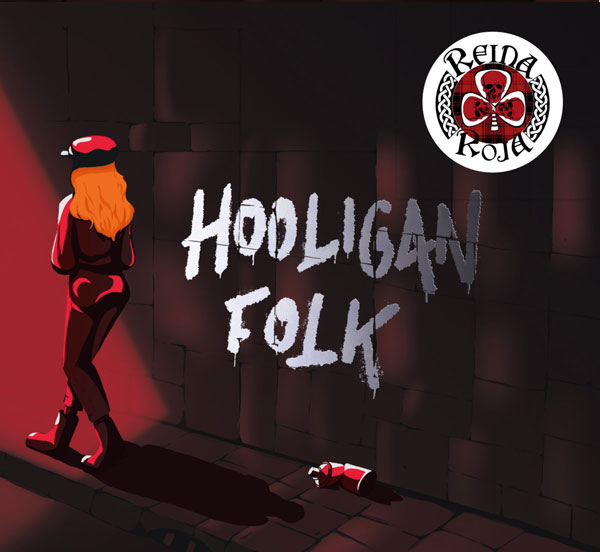 Reina Roja - Hooligan Folk