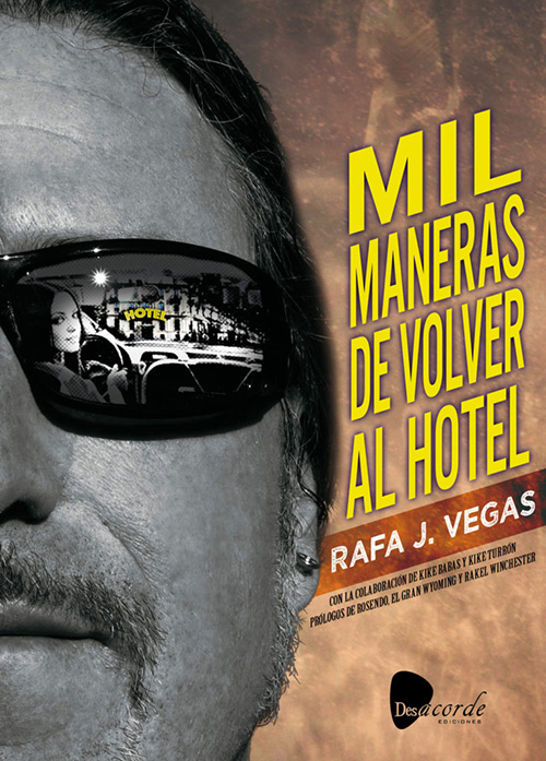 Mil Maneras de Volver al Hotel - Rafa J.Vegas