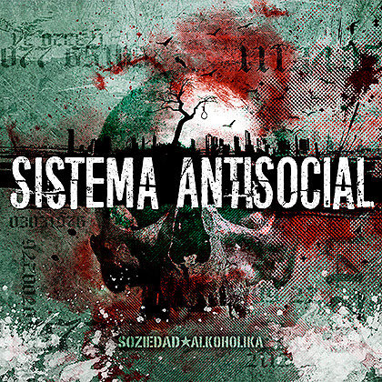 Soziedad Alkoholika: Sistema Antisocial