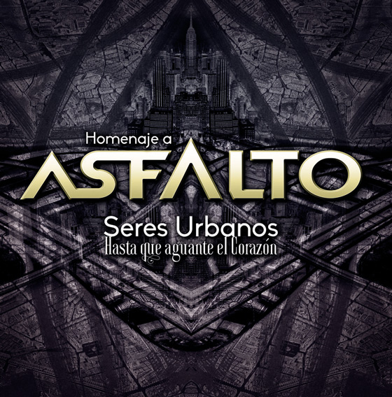 Seres Urbanos - Tributo a Asfalto