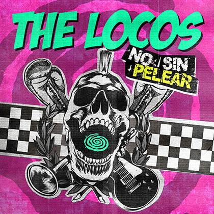 The Locos - No sin pelear