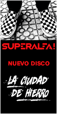 Publicidad - Nuevo disco de Superalfa! La Ciudad del Hierro