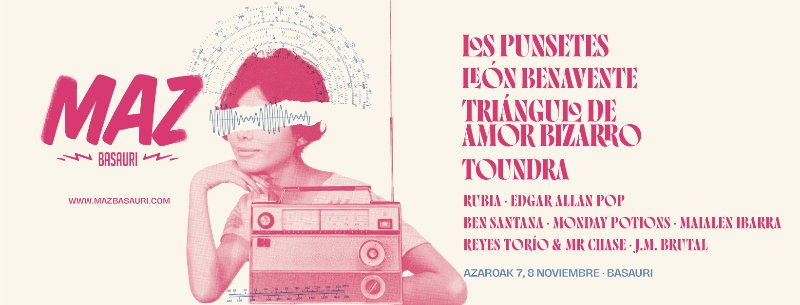 Los Punsetes, León Benavente, Triángulo de Amor Bizarro y Toundra confirman su presencia en MAZ Basauri 2025